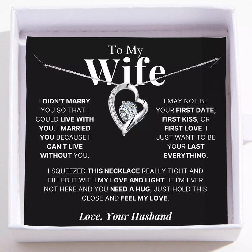 To My Wife – Love Heart Necklace – Your Last Everything