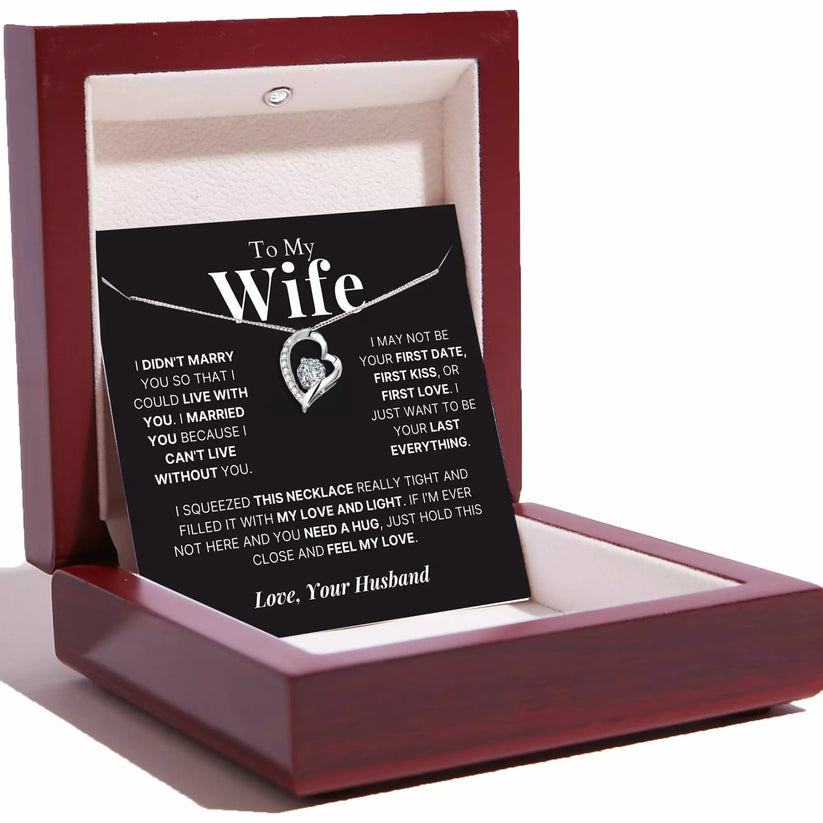 To My Wife – Love Heart Necklace – Your Last Everything