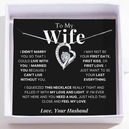 To My Wife – Love Heart Necklace – Your Last Everything