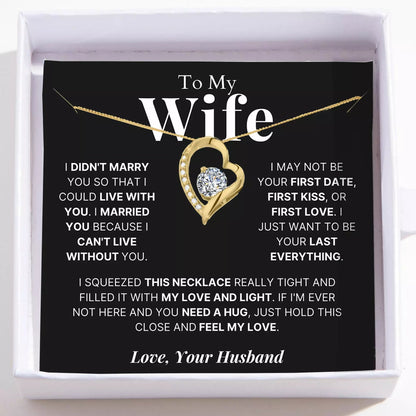 To My Wife – Love Heart Necklace – Your Last Everything